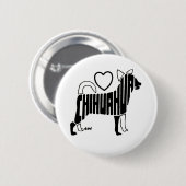LOVE CHIHUAHUAS BUTTON (Voorkant /achterkant)