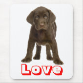 Love Chocolate Brown Labrador Retriever Puppy Dog Muismat (Voorkant)