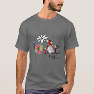 Love Cici Life Gnome Flower Art Bird Gifts for Gra T-shirt