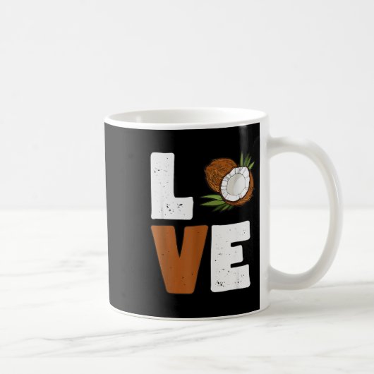 Love Coconut Women Shirt Coconut Lovers For Kids A Koffiemok (Rechts)