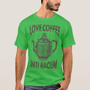 Love Coffee 2 T-shirt