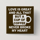 Love Coffee Break My Heart Vierkante Button 5,1 Cm (Voorkant)