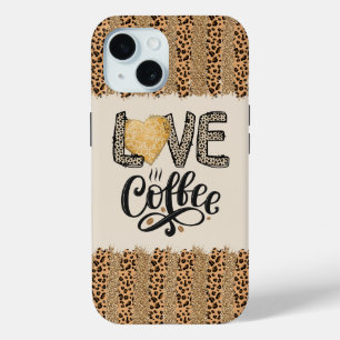 Love Coffee grappige leuke trendy citaten voor haa iPhone 15 Case