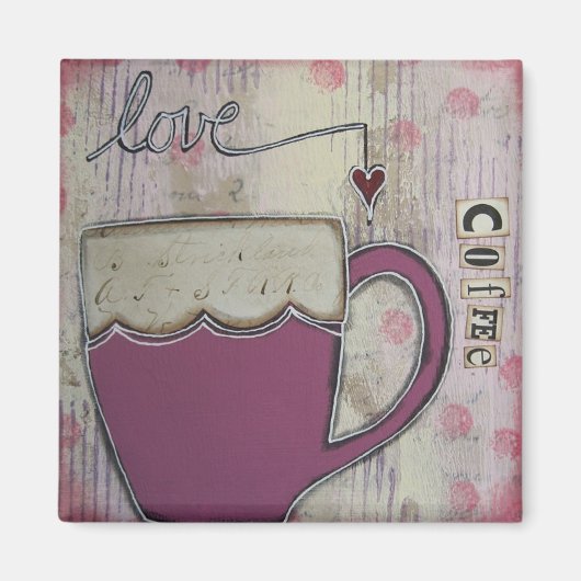 "Love Coffee" Kunstmagneet van Nancy Lefko Magneet (Voorkant)