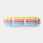 LOVE COME DOWN JMT7 3/4" Skateboarddek Persoonlijk Skateboard (Horizontaal)