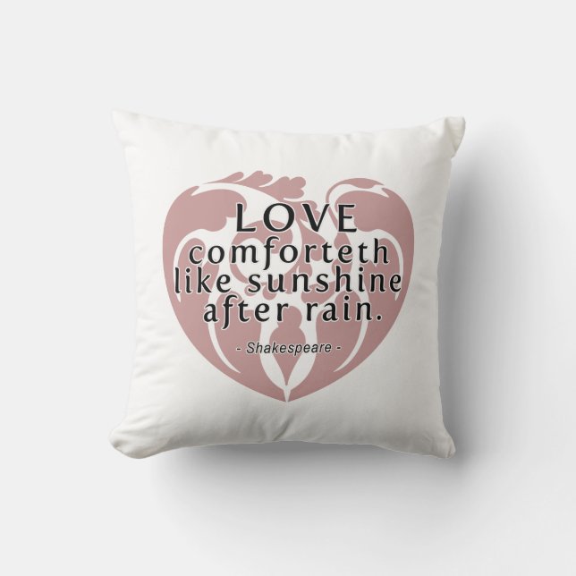 Love Comforteth like Sunshine - Shakespeare Quote Kussen (Voorkant)
