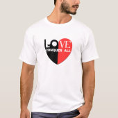 Love Conquer All T-Shirt (Voorkant)
