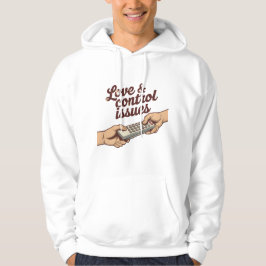 Love & Control Issues | Emotional Tug-of-War Mood  Hoodie