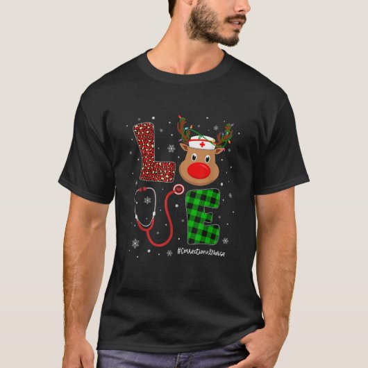 Love Correctional Nurse Life Cute Reindeer Christm T-shirt (Voorkant)