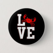 Love Crabs Seafood Crabbing Crab Lobster Zee Ronde Button 5,7 Cm (Voorkant)