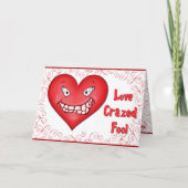 Love Crazed Fool Feestdagen Kaart (Voorkant)