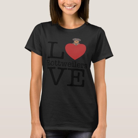 Love Cute Rottweilers T-shirt (Voorkant)