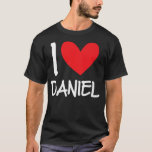 Love Daniel Name Personalized Men Guy BFF Friend T-shirt<br><div class="desc">I Love Daniel Name Personalized Men Guy BFF Friend Heart Boy</div>
