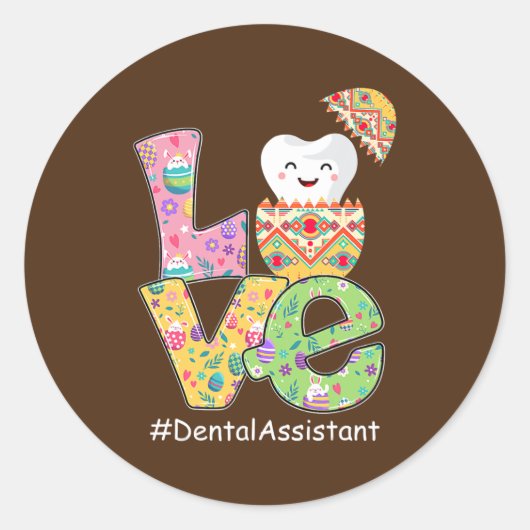 LOVE Dental Assistant Dentist Funny Tooth Easter Ronde Sticker (Voorkant)