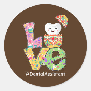 LOVE Dental Assistant Dentist Funny Tooth Easter Ronde Sticker