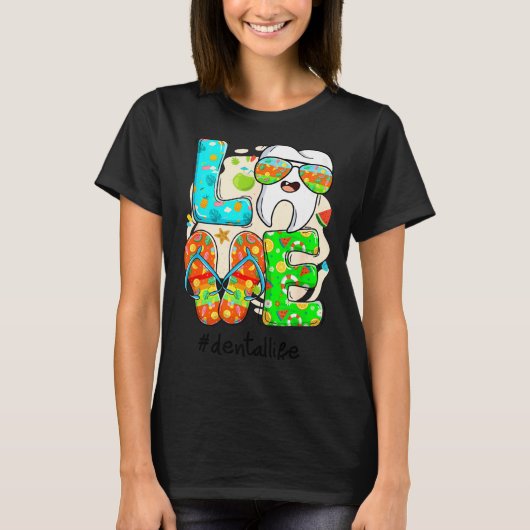Love Dental Life Cute Tooth Flip Flops Summer Dent T-shirt (Voorkant)