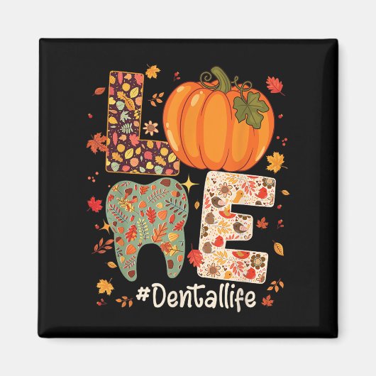 Love Dental Life Pumpkin Tooth Dentist Fall Thanks Magneet (Voorkant)