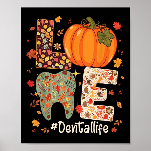 Love Dental Life Pumpkin Tooth Dentist Fall Thanks Poster (Voorkant)
