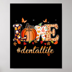 Love Dental Life Pumpkin Tooth Dentist Herfst Beda Poster
