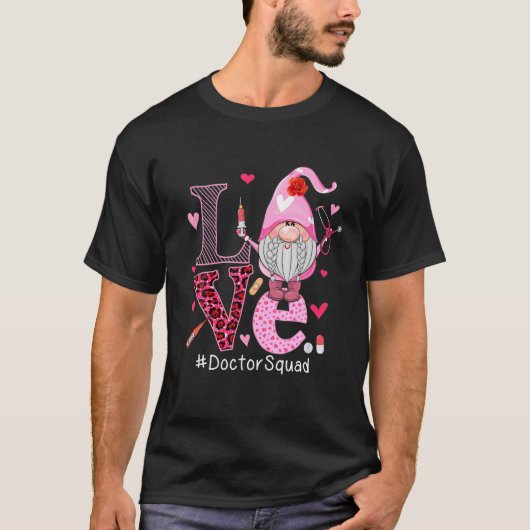 LOVE Doctor Squad Cute Happy Valentine's Day Gnome T-shirt (Voorkant)