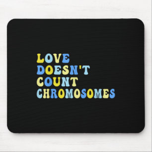 Love Doesnt Count Chromosomes T21 Down Syndrome Aw Muismat