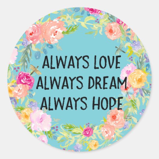 Love Dream Hope Waterverf Bloemen met libellen Ronde Sticker (Voorkant)
