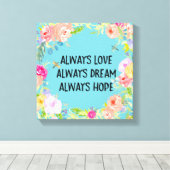 Love Dream Hope Waterverf Floral Canvas Afdruk (Insitu (Houten vloer))