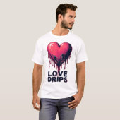 Love Drips T-shirt (Voorkant volledig)
