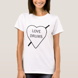 Love Drums T-shirt
