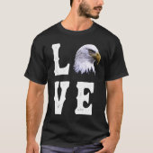 Love Eagles Bald US Eagle Bird 1 T-shirt (Voorkant)