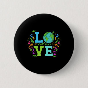Love Earth Save the Planet Floral Earth Da Ronde Button 5,7 Cm