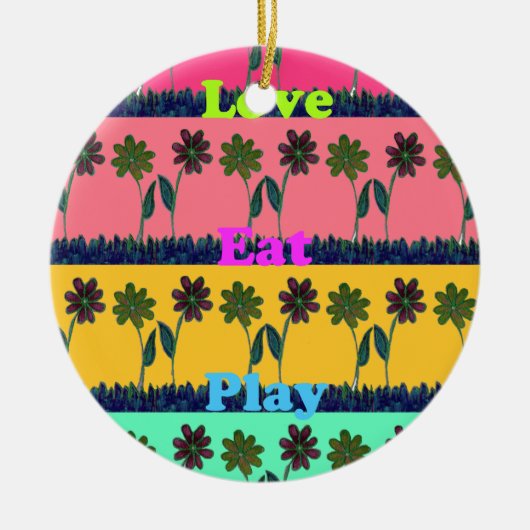 Love Eat Play Art Print Keramisch Ornament (Voorkant)
