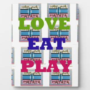 Love Eat Play Hakuna Matata Kunstdruk Fotoplaat