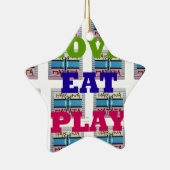 Love Eat Play Hakuna Matata Kunstdruk Keramisch Ornament (Rechts)