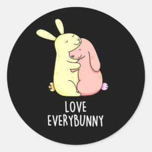 Love Every Bunny Funny Rabbit Pun Dark BG Ronde Sticker