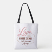 Love First Coffee Second Mom Life Typography Desig Tote Bag (Achterkant)