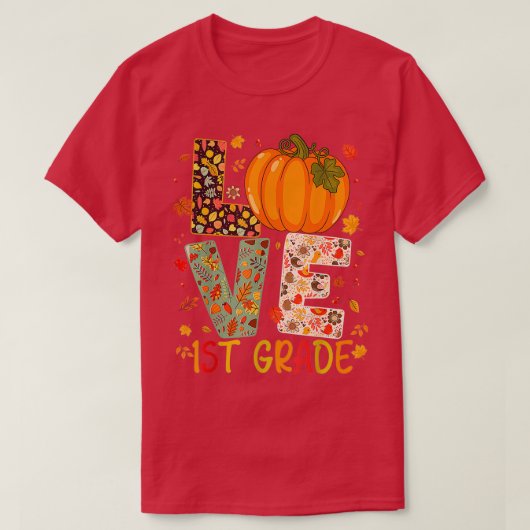 Love First Grade Happy Herfst Thanksgiving Women 1 T-shirt (Design voorkant)