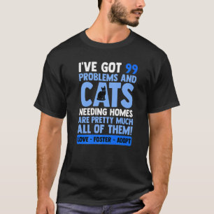 Love Foster Adopt Cat Adoption Quotes Animal Rescu T-shirt