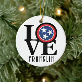 LOVE Franklin Tennessee Keramisch Ornament