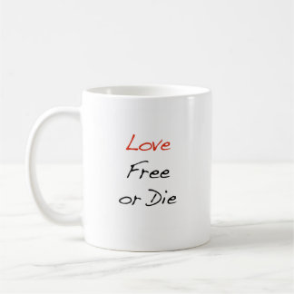 "Love Free of Die" Coffee Mok