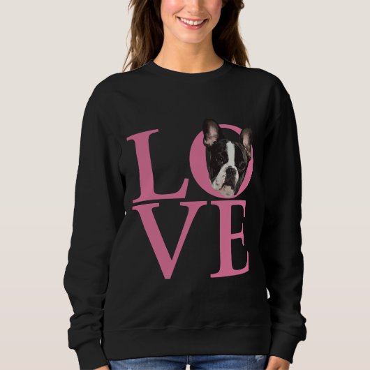 Love French Bulldog Frenchie 97 Trui (Voorkant)