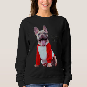 Love French Bulldog Frenchie mama Dad Dog Puppy Pe Trui