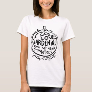 Love Gardening from Head Tomaten Funny Gardener M T-shirt