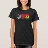 Love Ghana Trots Ghanese vlag Ghanese roots T-shirt (Voorkant)