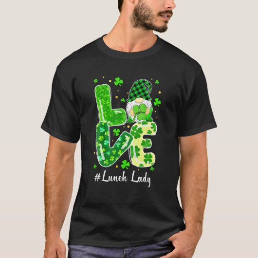 Love Gnome Patrick Lunchlady T-shirt (Voorkant)