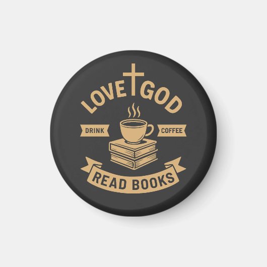 Love God Drink Coffee Lees boeken Christelijk Magneet (Voorkant)