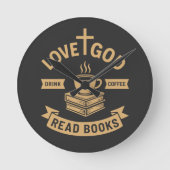 Love God Drink Coffee Lees boeken Christelijk Ronde Klok (Voorkant)