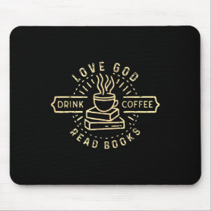 Love God Drink Coffee Read Books Geliefden Ch Muismat