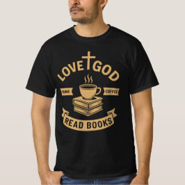 Love God Drink Koffie Lees boeken Christelijk Gelo T-shirt