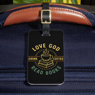 Love God Drink Koffie Lees boeken Liefhebbers Bagagelabel